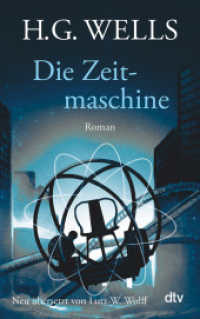 Die Zeitmaschine : Roman (dtv Taschenbücher 14546) （4. Aufl. 2017. 192 S. 191.00 mm）