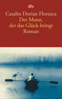 Der Mann, der das Glück bringt : Roman (dtv Taschenbücher Bd.14621) （3. Aufl. 2018. 336 S. 191.00 mm）