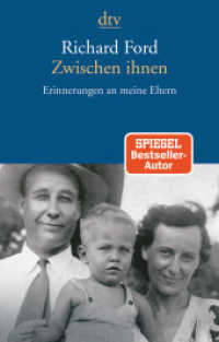 Zwischen ihnen : Erinnerungen an meine Eltern (dtv Taschenbücher .14702) （1. Auflage. 2019. 144 S. 191.00 mm）