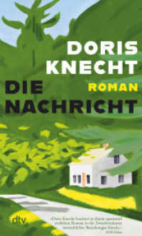 Die Nachricht : Roman | Die verheerenden Folgen misogyner Netzöffentlichkeit packend wie eindrücklich erzählt （2. Aufl. 2023. 256 S. 190.00 mm）