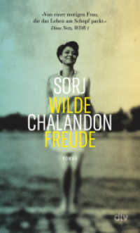 Wilde Freude : Roman （1. Auflage. 2023. 288 S. 190.00 mm）