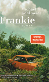 Frankie : Roman | Eine rasante All-Age-Road-Novel - »ganz einfach virtuos.« Elke Schmitter, Die Zeit （1. Auflage. 2024. 208 S. 190.00 mm）