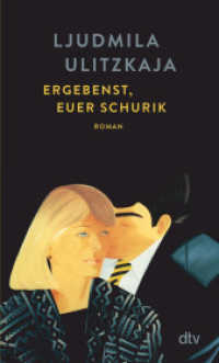 Ergebenst, euer Schurik : Roman | »Ljudmila Ulitzkaja ist eine Meisterin der komischen Entlarvung von Lebenslügen« Neue Zürcher Zeitung （1. Auflage. 2024. 496 S. 190.00 mm）