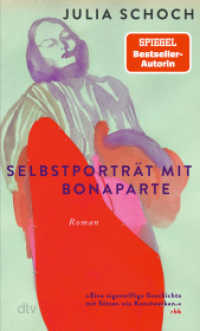 Selbstporträt mit Bonaparte : Roman | Über Glücksspiel und die Liebe - zart, klar und tänzerisch erzählt （1. Auflage. 2025. 144 S. 190.00 mm）