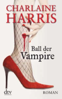 Ball der Vampire : Roman. Deutsche Erstausgabe (dtv Taschenbücher 20987)