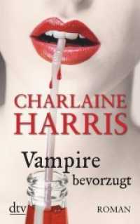 Vampire bevorzugt : Roman (dtv Taschenbücher 21057)