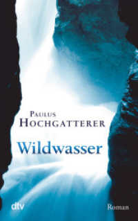 Wildwasser : Roman (dtv Taschenbücher Bd.21151) （8. Aufl. 2017. 126 S. 191.00 mm）