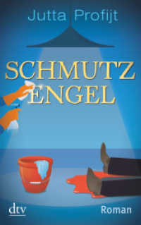 Schmutzengel : Roman. Originalausgabe (dtv Taschenbücher 21206)