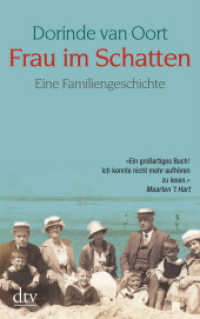 Frau im Schatten : Eine Familiengeschichte (dtv Taschenbücher Bd.21221)