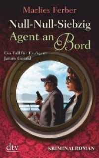 Null-Null-Siebzig - Agent an Bord : Ein Fall für Ex-Agent James Gerald. Kriminalroman. Originalausgabe (dtv Taschenbücher 21418)