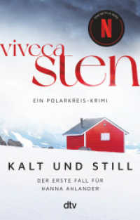 Kalt und still : Ein Fall für Hanna Ahlander | Der Nr.-1-Bestseller aus Skandinavien: jetzt bei Netflix (Die Åre-Morde 1) （7. Aufl. 2023. 528 S. 191.00 mm）