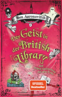 Der Geist in der British Library und andere Geschichten aus dem Folly : Roman (Die Flüsse von London / Rivers of London / Peter Grant) （2. Aufl. 2021. 224 S. 191.00 mm）