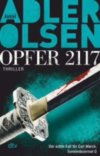 Opfer 2117 : Der achte Fall für Carl Mørck, Sonderdezernat Q - Thriller (Carl Mørck - Department Q 8) （6. Aufl. 2021. 608 S. 191.00 mm）