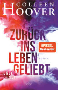 Zurück ins Leben geliebt : Roman. Nominiert für den TikTok Book Award in der Kategorie #BookTok Bestseller des Jahres 2023 (Longlist) （15. Aufl. 2022. 368 S. 191.00 mm）
