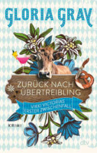 Zurück nach Übertreibling : Vikki Victorias erster Fall - Krimi (Vikki Victoria 1) （1. Auflage. 2022. 352 S. 191.00 mm）