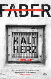 Kaltherz : Thriller | »Ein echter Thriller, auf den Punkt erzählt, hochspannend bis zum Ende.« Arno Strobel （1. Auflage. 2022. 416 S. 210.00 mm）