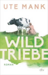 Wildtriebe : Roman  | Drei Frauen, ein alter Hof, drei Lebenswege: die literarische Entdeckung （1. Auflage. 2022. 288 S. 191.00 mm）