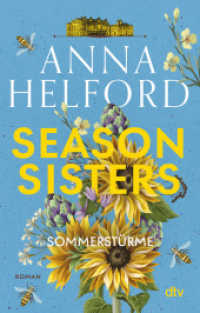 Season Sisters - Sommerstürme : Roman | Vier Schwestern, so unterschiedlich wie die Jahreszeiten - die Geschichte der Sommerschwester (Die vier Schwestern / Season Sisters 2) （1. Auflage. 2024. 432 S. 191.00 mm）
