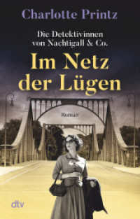 Im Netz der Lügen : Die Detektivinnen von Nachtigall & Co. - Roman | Der zweite Band rund um zwei starke Frauen im Berlin der bewegten 1960er-Jahre (Carla & Wally ermitteln 2) （1. Auflage. 2024. 400 S. 191.00 mm）