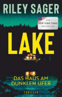 LAKE - Das Haus am dunklen Ufer : Thriller （1. Auflage. 2025. 384 S. 191.00 mm）