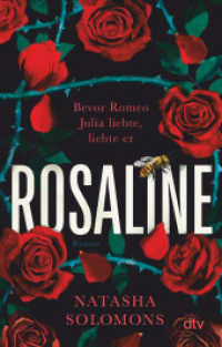 Rosaline : Roman | »Eine grandiose Neuerzählung der Geschichte von Romeo und Julia« William Boyd （1. Auflage. 2024. 416 S. 191.00 mm）