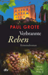 Verbrannte Reben : Kriminalroman | Das große Finale der bekannten und beliebten Weinkrimi-Reihe (Europäische-Weinkrimi-Reihe) （2. Aufl. 2024. 448 S. 191.00 mm）