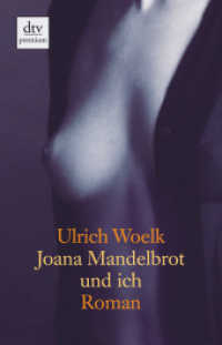Joana Mandelbrot und ich : Roman. Originalausgabe (dtv Taschenbücher 24664) （1. Auflage. 2008. 220 S. 210.00 mm）