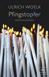 Pfingstopfer : Kriminalroman (dtv Taschenbücher 26048) （2. Aufl. 2015. 384 S. 210.00 mm）