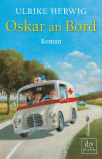 Oskar an Bord : Roman. Originalausgabe (dtv Taschenbücher Bd.26084)