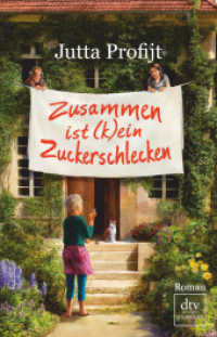 Zusammen ist (k)ein Zuckerschlecken : Roman. Originalausgabe (dtv Taschenbücher 26106)