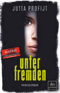 Unter Fremden : Kriminalroman (dtv Taschenbücher Bd.26165)