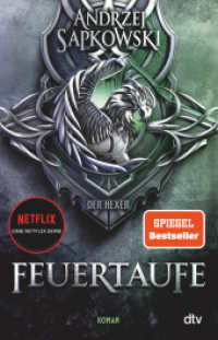 Feuertaufe : Roman - The Witcher 3. Das Buch zur Netflix-Serie 'Der Hexer' (The Witcher 3) （9. Aufl. 2019. 432 S. 210.00 mm）