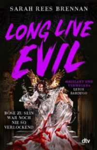 Long Live Evil : Roman | Exklusiver Farbschnitt in limitierter Auflage | Perfekt für alle, die schon mal in den Schurken einer Geschichte verliebt waren （1. Auflage. 2024. 592 S. 210.00 mm）