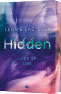 Lake of Lies - Hidden : Roman | Exklusiver Farbschnitt in limitierter Auflage (Lake of Lies 1) （1. Auflage. 2024. 464 S. 210.00 mm）
