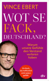 Wot Se Fack, Deutschland? : Warum unsere Gefühle den Verstand verloren haben | Ein mutiges Buch, das hoffentlich nicht jedem gefallen wird. （1. Auflage. 2025. 304 S. 205.00 mm）