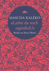 "Liebst du mich eigentlich?" : Briefe an ihren Mann (dtv Taschenbücher 28039) （2. Aufl. 2015. 160 S. 210.00 mm）