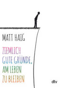 Ziemlich gute Gründe, am Leben zu bleiben (dtv Unterhaltung) （12. Aufl. 2016. 304 S. 175.00 mm）