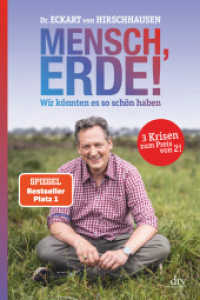 Mensch, Erde! Wir könnten es so schön haben : Der Bestseller zum Klimawandel （3. Aufl. 2021. 528 S. 210.00 mm）