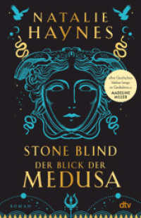 STONE BLIND - Der Blick der Medusa : Roman | Der Medusa-Mythos neu erzählt - »klug, fesselnd, kompromisslos!« (Margaret Atwood, auf Twitter) （1. Auflage. 2023. 384 S. 215.00 mm）