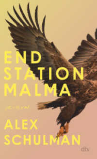 Endstation Malma : Roman | »Schulmans Bücher haben einen Sog, wie man das eher von Stephen King kennt.« Alex Rühle, SZ （1. Auflage. 2023. 320 S. 210.00 mm）