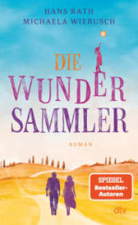 Die Wundersammler : Roman | Von den SPIEGEL-Bestsellerautoren Hans Rath und Michaela Wiebusch （1. Auflage. 2024. 304 S. 195.00 mm）
