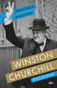 Winston Churchill : Biographie | "Eine brillante Biographie." DIE ZEIT / Sachbuch-Bestenliste Platz 3 （6. Aufl. 2024. 624 S. 40 Abb. 220.00 mm）