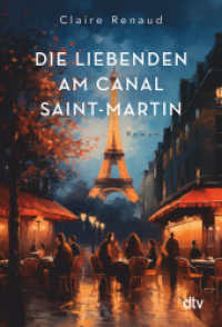 Die Liebenden am Canal Saint-Martin : Roman （1. Auflage. 2025. 240 S. 175.00 mm）