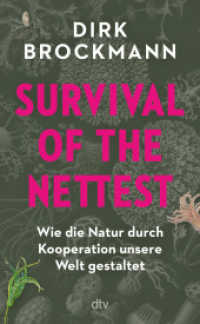 Survival of the Nettest : Wie die Natur durch Kooperation unsere Welt gestaltet （1. Auflage. 2025. 288 S. 220.00 mm）