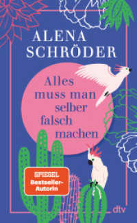 Alles muss man selber falsch machen : Für alle, die manchmal nicht fassen können, dass sie jetzt die Erwachsenen sind und alles selber falsch machen müssen! （1. Auflage. 2025. 224 S. 195.00 mm）