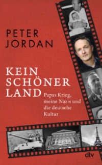 Kein schöner Land : Papas Krieg, meine Nazis und die deutsche Kultur （1. Auflage. 2025. 160 S. 210.00 mm）
