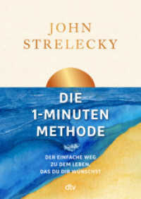 Die 1-Minuten-Methode : Der einfache Weg zu dem Leben, das du dir w&uuml;nschst | Ver&auml;ndere mit Selbstf&uuml;rsorge dein Leben - jeden Tag 1 Minute mehr （1. Auflage）