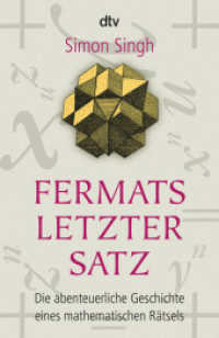 Fermats letzter Satz : Die abenteuerliche Geschichte eines mathematischen Rätsels (dtv Taschenbücher Bd.33052) （23. Aufl. 2018. 363 S. 191.00 mm）