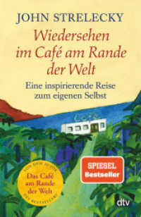 Wiedersehen im Café am Rande der Welt : Eine inspirierende Reise zum eigenen Selbst (dtv Taschenbücher 34896) （21. Aufl. 2017. 288 S. 191.00 mm）