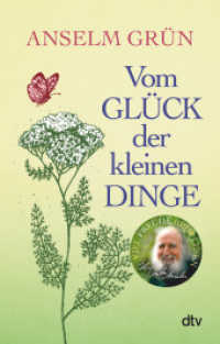 Vom Glück der kleinen Dinge (dtv Taschenbücher .34963) （5. Aufl. 2019. 128 S. 191.00 mm）